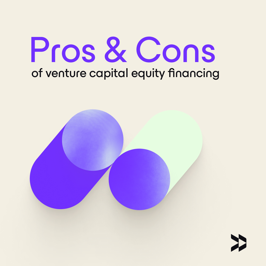 The pros and cons of venture capital equity financing